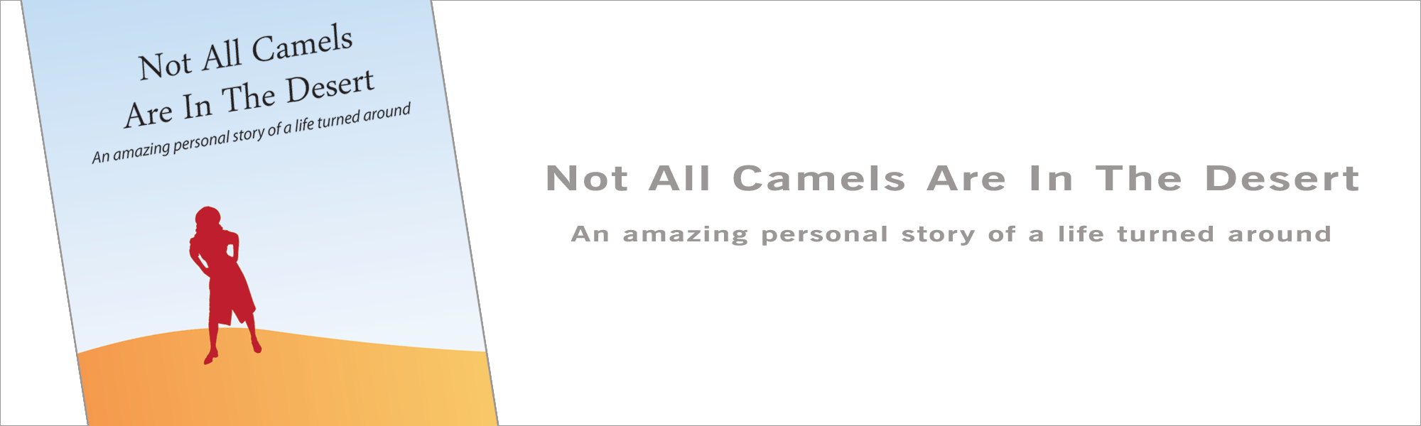 Not All Camels Are In The Desert